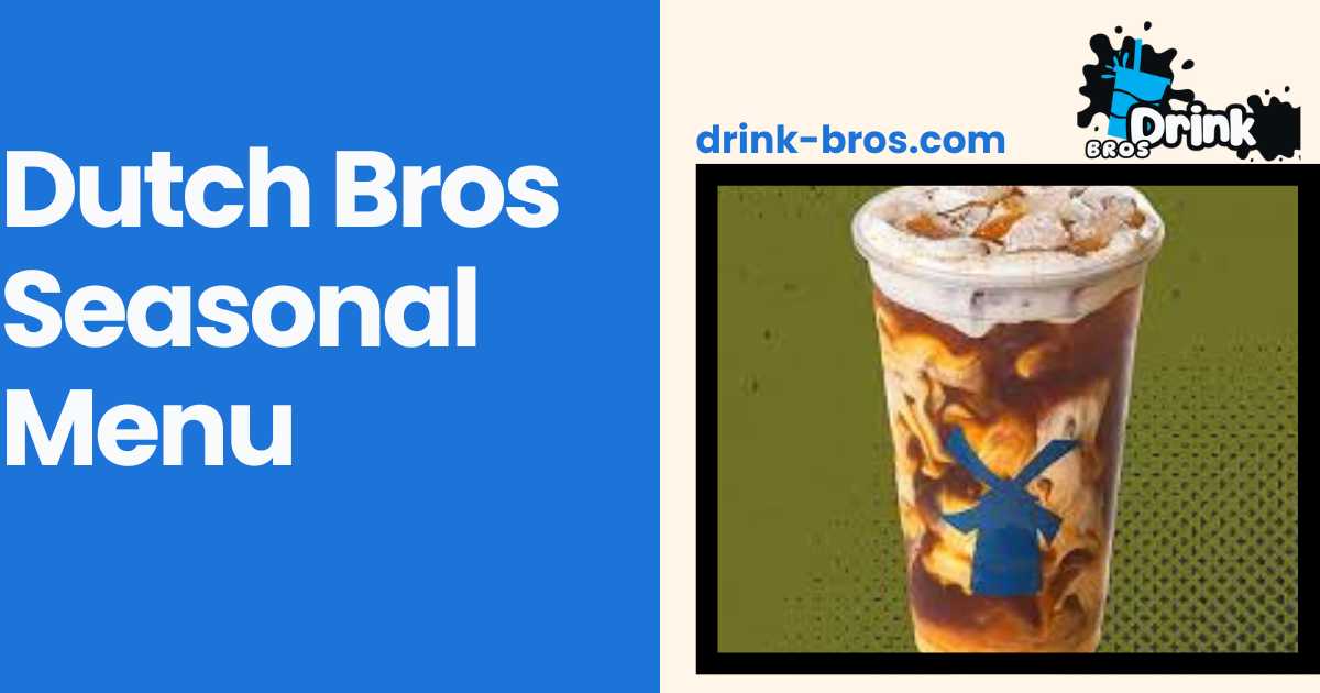 Dutch Bros Seasonal Menu