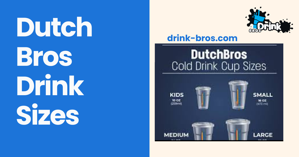 Dutch Bros Drink Sizes