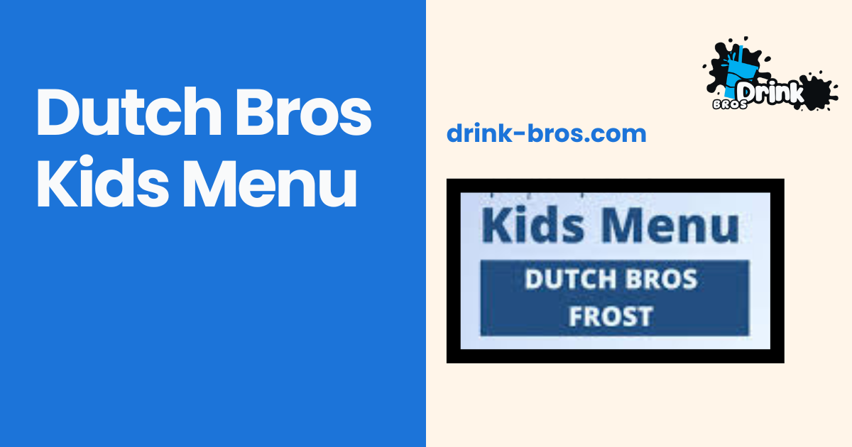 Dutch Bros Kids Menu
